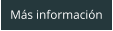 Más información