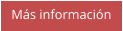 Más información