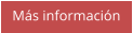 Más información