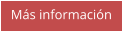 Más información