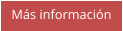 Más información
