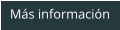 Más información
