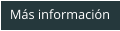Más información