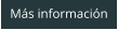 Más información