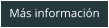 Más información