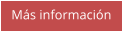 Más información